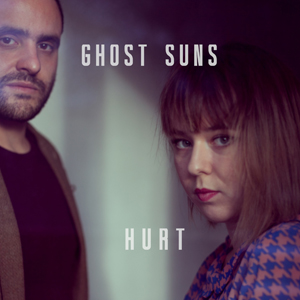 Hurt - Ghost Suns